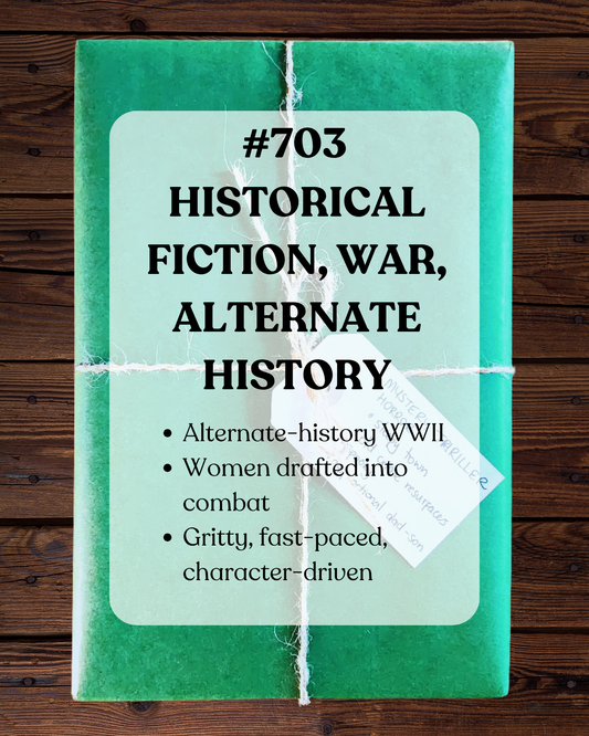 Book 703 - Historical Fiction, War, Alternate History